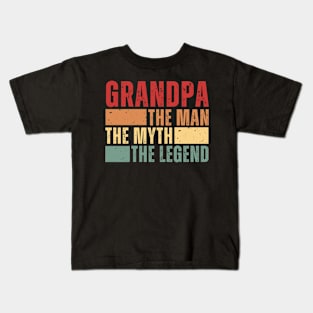 Fathers Day Grandpa The Man The Myth The Legend Funny Grandfather Vintage Kids T-Shirt